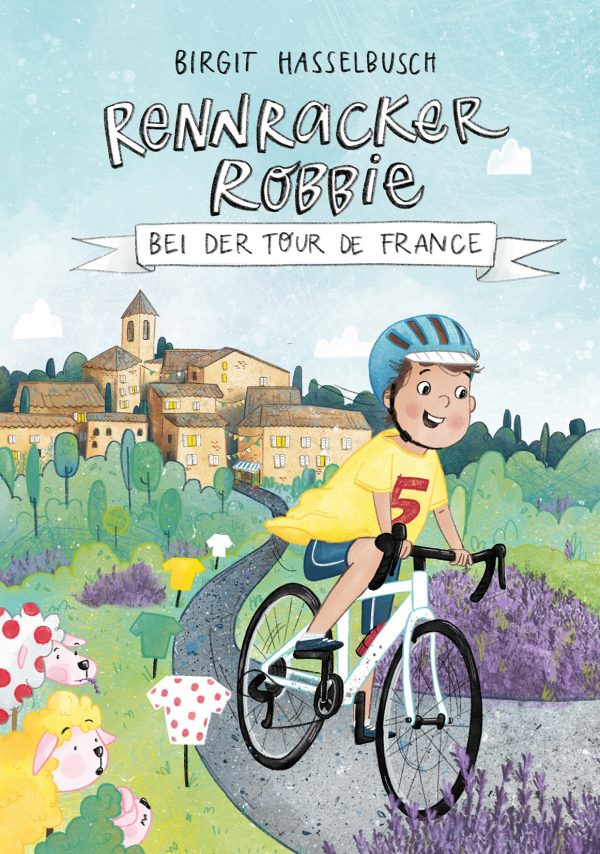Buchcover: Rennracker Robbie bei der Tour de France